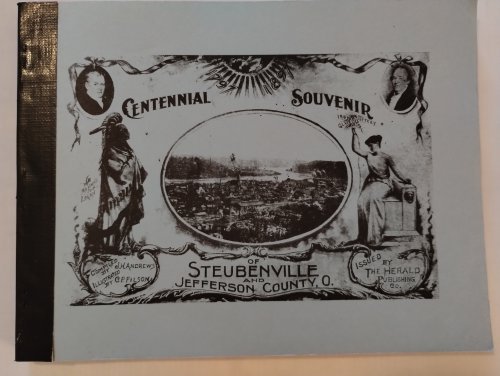 CENTENNIAL SOUVENIR OF STEUBENVILLE AND JEFFERSON COUNTY O.