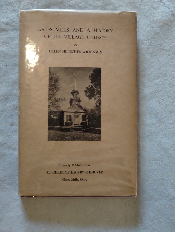 GATES MILLS AND A HISTORY OF ITS VILLAGE CHURCH