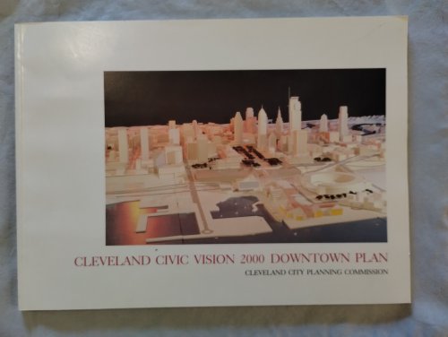 CLEVELAND CIVIC VISION 2000 DOWNTOWN PLAN