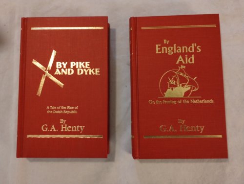 BY PIKE AND DYKE , BY ENGLAND'S AID