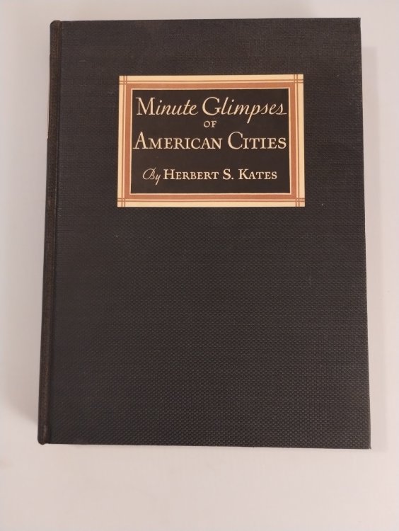 MINUTE GLIMPSES OF AMERICAN CITIES