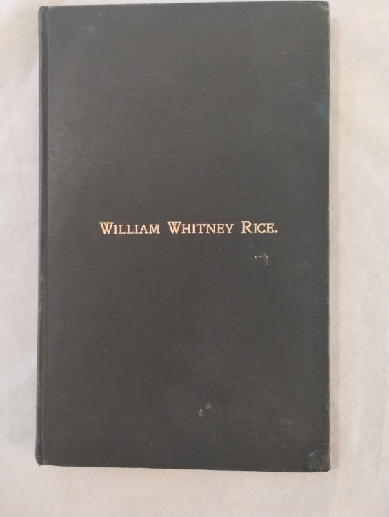 WILLIAM WHITNEY RICE