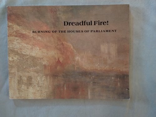 DREADFUL FIRE BURNING OF THE HOUSES OF PARLIAMENT