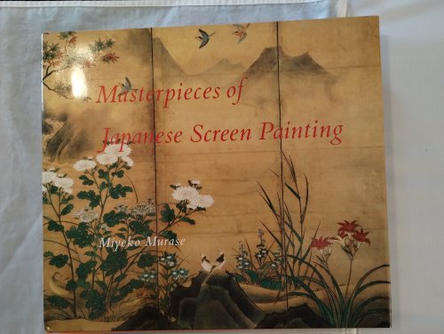 MASTERPIECES OF JAPANESE SCREEN PAINTING