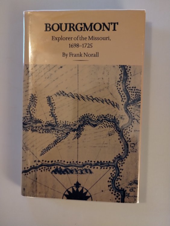 BOURGMONT EXPLORER OF THE MISSOURI