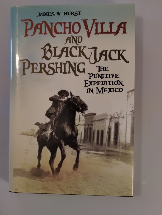 PANCHO VILLA AND BLACK JACK PERSHING