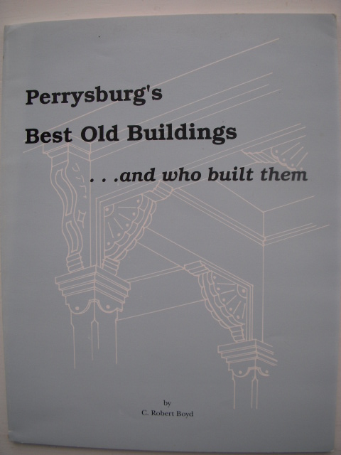 Perryburg's Best Old Buildings And Who Built Them
