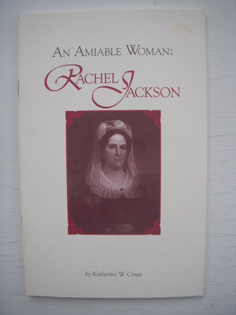 An Amiable Woman; Rachel Jackson