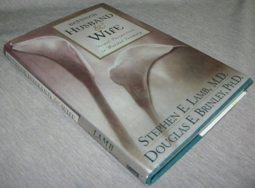 Between Husband and Wife - Audio Book - Gospel Perspectives on Marital Intimacy
