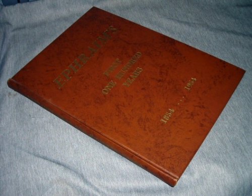 EPHRAIM'S - FIRST ONE HUNDRED YEARS - 1854-1954