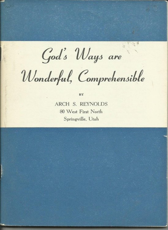 GOD'S WAYS ARE WONDERFUL, COMPREHENSIBLE (MORMON)