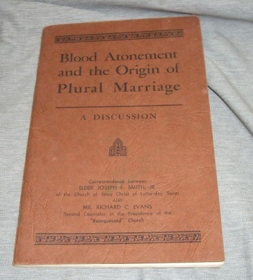 BLOOD ATONEMENT AND THE ORIGIN OF PLURAL MARRAIGE