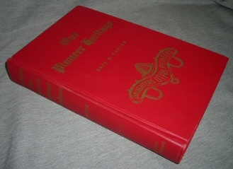 OUR PIONEER HERITAGE - VOL 11 -