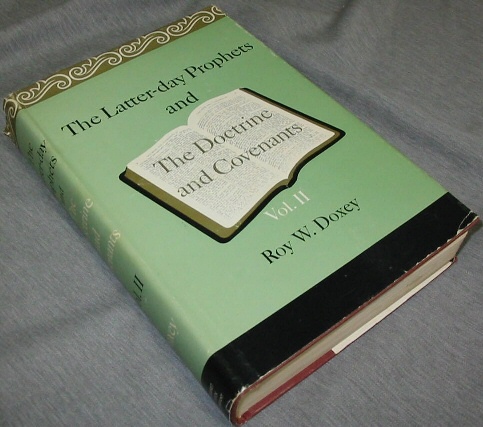 The Latter-day Prophets and the Doctrine and Covenants Sectioins 42 to 76