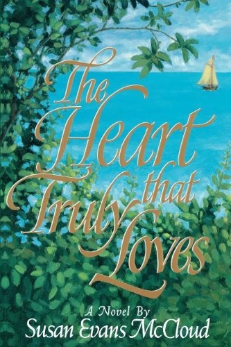 THE HEART THAT TRULY LOVES