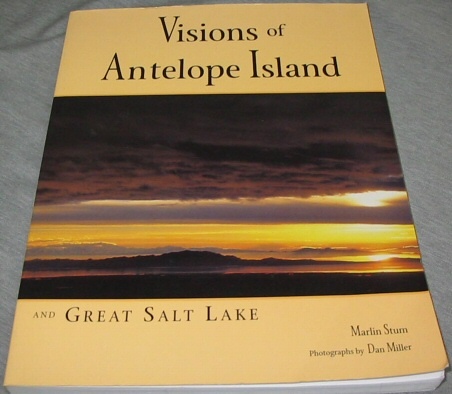 VISIONS OF ANTELOPE ISLAND AND GREAT SALT LAKE