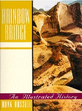 RAINBOW BRIDGE An Illustrated History