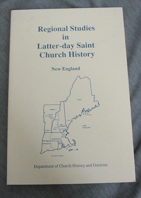 Image for REGIONAL STUDIES IN LATTER-DAY SAINT CHURCH HISTORY - New England REGIONAL STUDIES IN LATTER-DAY SAINT CHURCH HISTORY - New England