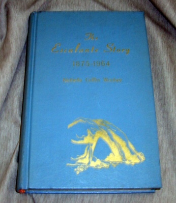 The Escalante Story - A History of the Town of Escalante, and Description of the Surrounding Territory, Garfield County, Utah, 1875-1964