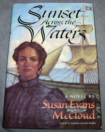 SUNSET ACROSS THE WATERS A Novel : Sequel to Sunset Across India
