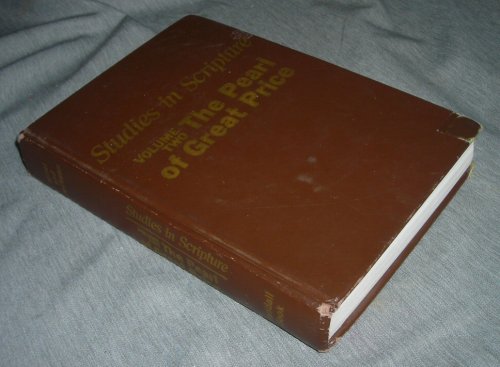STUDIES IN SCRIPTURE - VOL. 2 - The Pearl of Great Price