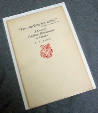 Too Startling for Belief! - A Story of Telephone Development in Canada
