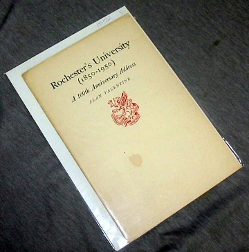 Rochester's University (1850-1950) - A 100th Anniversary Address