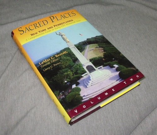 SACRED PLACES NEW YORK AND PENNSYLVANIA - A Comprensive Guide to Early Lds Historical States