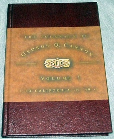 THE JOURNALS OF GEORGE Q. CANNON To California in '49