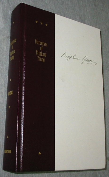 DISCOURSES OF BRIGHAM YOUNG - Second President of the Church of Jesus Christ of Latter-Day Saints
