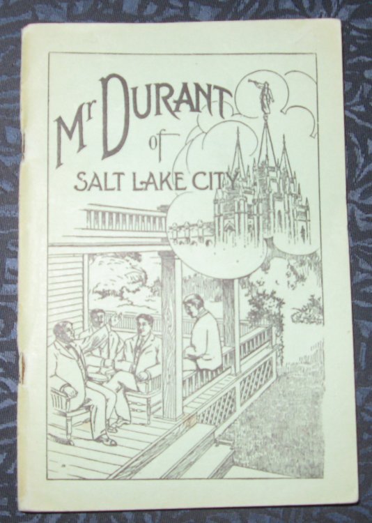 Mr. Durant of Salt Lake City - That Mormon