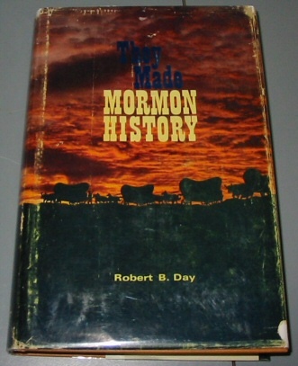 THEY MADE MORMON HISTORY