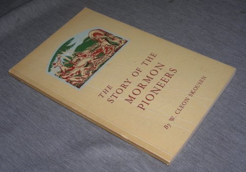 The Story of the Mormon Pioneers