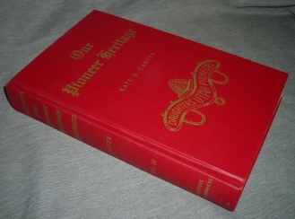 OUR PIONEER HERITAGE - VOL 16 -