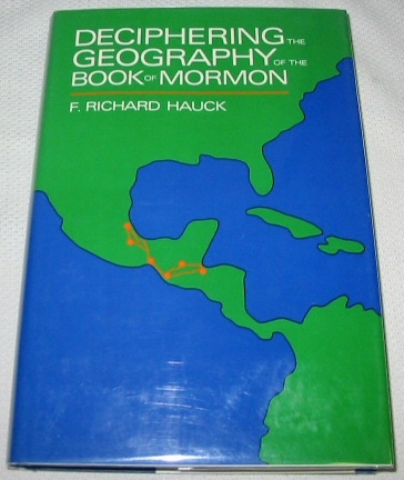 DECIPHERING THE GEOGRAPHY OF THE BOOK OF MORMON