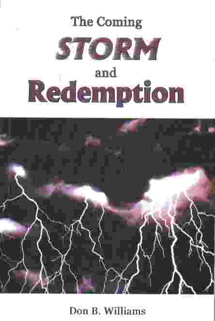 THE COMING STORM AND REDEMPTION