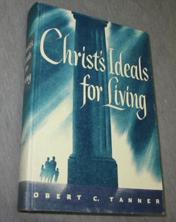 CHRIST'S IDEALS FOR LIVING
