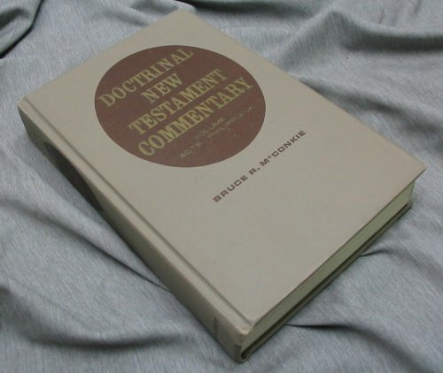 DOCTRINAL NEW TESTAMENT COMMENTARY - VOL 1 - The Gospels