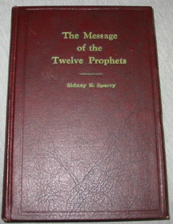 The Message of the Twelve Prophets