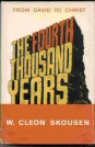 The Fourth Thousand Years - From David To Christ From David to Christ