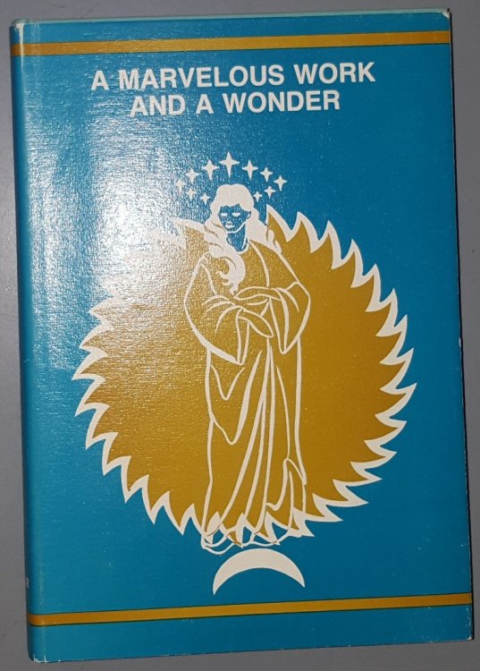 A Marvelous Work and a Wonder