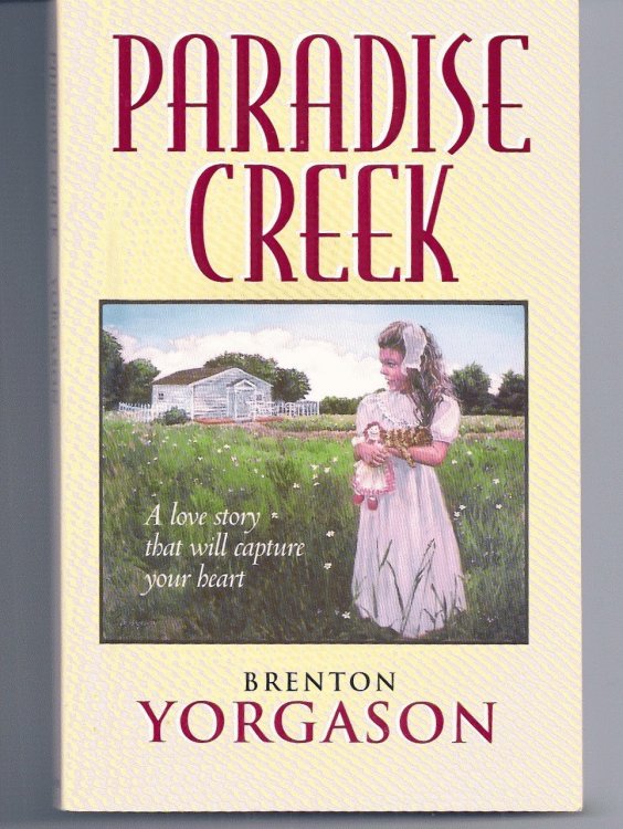 PARADISE CREEK A Love Story That Will Caputure Your Heart