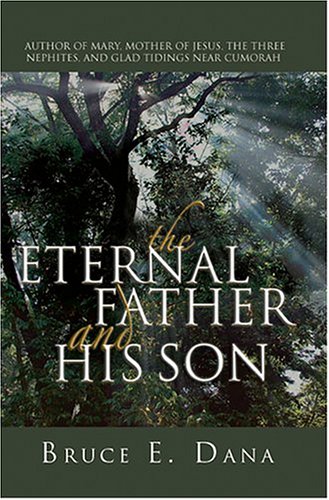 The Eternal Father and His Son,