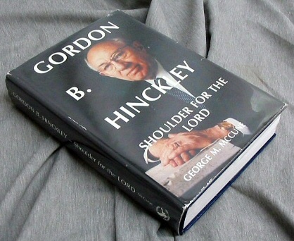 GORDON B. HINCKLEY - Shoulder for the Lord