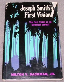 JOSEPH SMITH'S FIRST VISION - The First Vision in its Historical Context