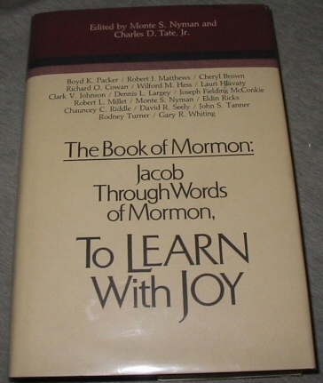 The Book of Mormon - Vol 4 - Jacob through Words of Mormon - to Learn with Joy (Symposium Ser. )