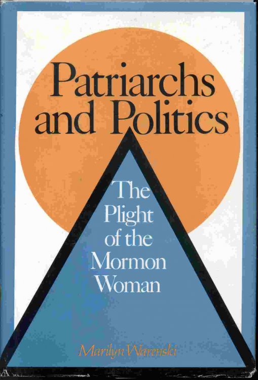 Patriarchs and Politics - the Plight of the Mormon Woman