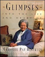 GLIMPSES INTO THE LIFE AND HEART OF MARJORIE PAY HINCKLEY