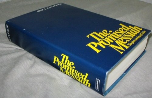 THE PROMISED MESSIAH - The First Coming of Christ