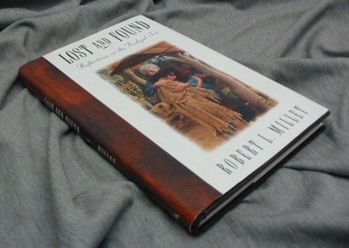 LOST AND FOUND Reflections on the Prodigal Son